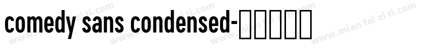 comedy sans condensed字体转换